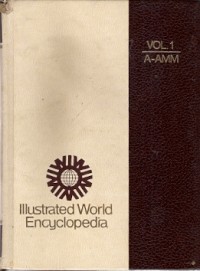 Ilustrated World Encyclopedia Vol. 1 A-Amm