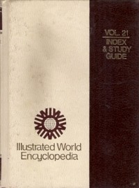 Ilustrated World Encyclopedia Vol. 21 Index & Study Guide