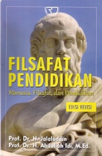 Filsafat Pendidikan : manusia, filsafat, dan pendidikan