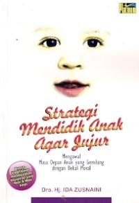 Strategi Mendidik Anak Agar Jujur