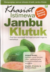 Khasiat Istimewa Jambu Klutuk