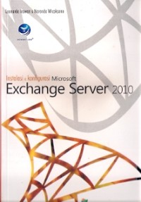 Instalasi & Konfigurasi Microsoft Exchange Server 2010