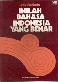 Inilah Bahasa Indonesia Yang Benar