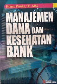 Manajemen Dana Dan Kesehatan Bank