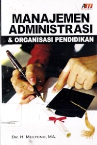 Manajemen Administrasi & Organisasi Pendidikan