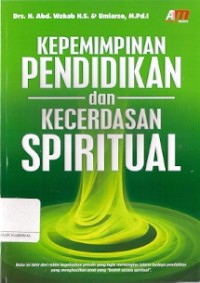 Kepemimpinan Pendidikan Dan Kecerdasan Spiritual