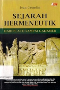 Sejarah Hermeneutik : dari plato sampai gadamer