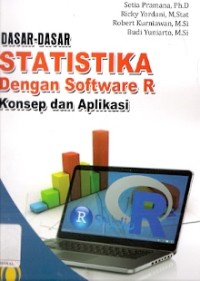 Dasar-dasar Statistika dengan Software R Konsep dan Aplikasi