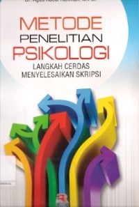 Metode Penelitian Psikologi : langkah cerdas menyelesaikan skripsi