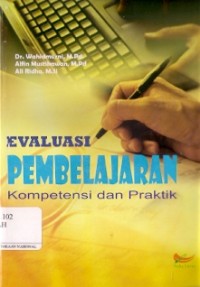 Evaluasi Pembelajaran : kompetensi dan praktik