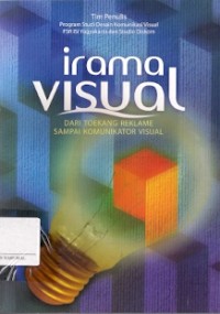 Irama Visual : dari toekang reklame sampai komunikator visual