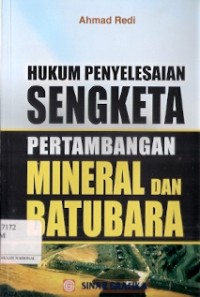 Hukum Penyelesaian Sengketa Pertambangan Mineral Dan Batubara