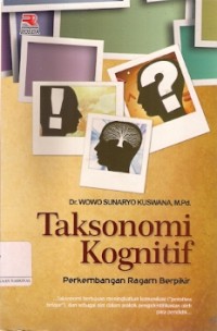 Taksonomi Kognitif : perkembangan ragam berpikir