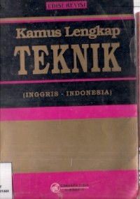 Kamus Lengkap Teknik (Inggris-Indonesia)