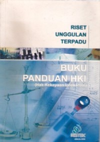 Riset Unggulan Terpadu  Buku Panduan HKI : hak kekayaan intelektual