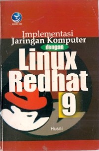 Implementasi Jaringan Komputer Dengan Linux Bedhat 9