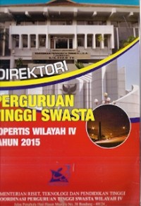 Direktori Perguruan Tinggi Swasta Kopertis Wilayah IV Tahun 2015