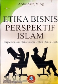 Etika Bisnis Perspektif Islam