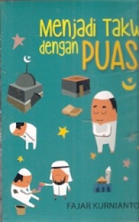 Menjadi Takwa Dengan Puasa