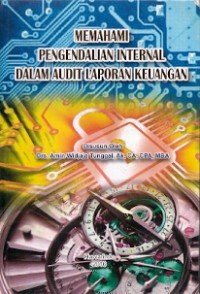 Memahami Pengendalian Internal Dalam Audit Laporan Keuangan