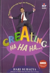 Creating Ha Ha Ha ...