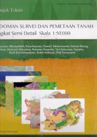 Pedoman Survei Dan Pemetaan Tanah Tingkat Semi Detail Skala 1:50.000