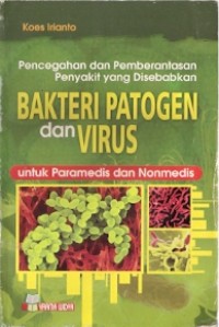 Bakteri Patogen Dan Virus Untuk Paramedis dan Nonmedis