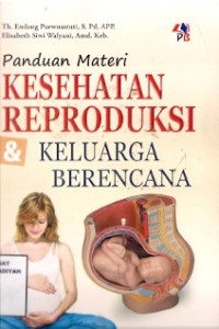 Panduan Materi Kesehatan Reproduksi & Keluarga Berencana