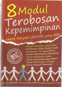 8 Modal Terobosan Kepemimpinan Untuk Menjadi Leader Yang Siip