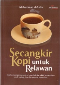 Secangkir Kopi Untuk Relawan