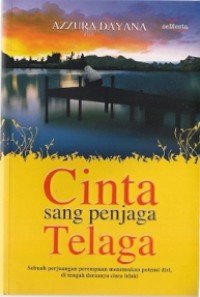 Cinta Sang Penjaga Telaga