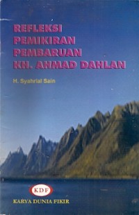 Refleksi Pemikiran Pembaruan Kh. Ahmad Dahlan