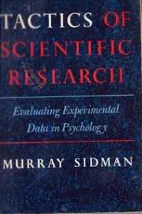 Tactics Of Scientific Research : evaluating experimental date in psychology