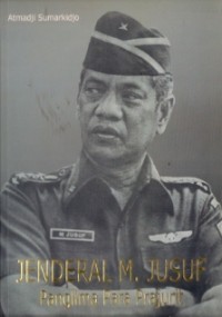 Jenderal M. Jusuf Panglima Para Prajurit