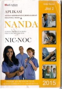 Aplikasi Asuhan Keperawatan Berdasarkan Diagnosa Medis & Nanda
