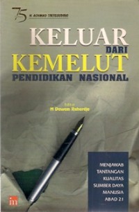 Keluar Dari Kemelut Pendidikan Nasional