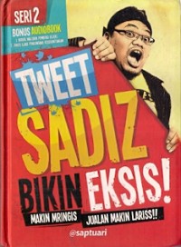 Tweet Sadiz Bikin Eksis ! : makin miris jualan makin laris!!