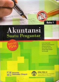 Akuntansi Suatu Pengantar Buku 1 : berbasis psak