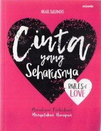 Cinta Yang Seharusnya : rules of love