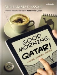 Good Morning Qatar !  : harder, smarter, faster