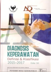 Diagnosis Keperawatan : definisi & klasifikasi