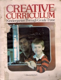 Creative Curriculum : kindergarten through grade three