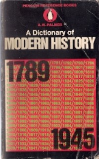 A Dictionary Of Modern History 1789 1945