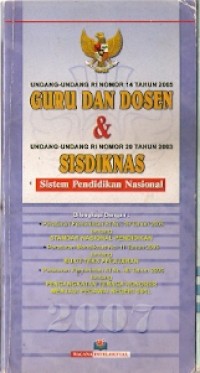 Undang-Undang RI Nomor 14 tahun 2005 Guru dan Dosen & Undang-Undang RI Nomor 20 Tahun 2003 Sisdiknas Sistem Pendidikan Nasional