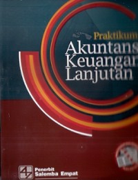 Praktikum Akuntansi Keuangan Lanjutan