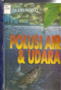 Polusi Air & Udara