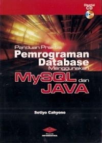 Panduan Prakmtis Pemrograman Database Menggunakan MySQL dan Java