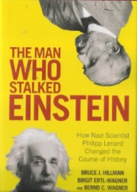 The Man Who Stalked Einstein