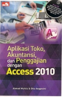 Aplikasi Toko, Akuntansi, dan Penggajian Dengan Access 2010