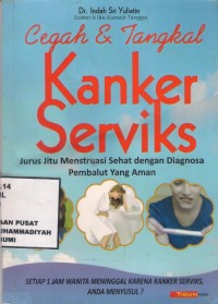 Cegah dan Tangkal Kanker Serviks